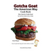 Gotcha Goat the American Way Cook Book