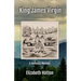 King James Virgin: A Holiness Memoir