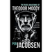 The Rude Awakening of Theodor Moody