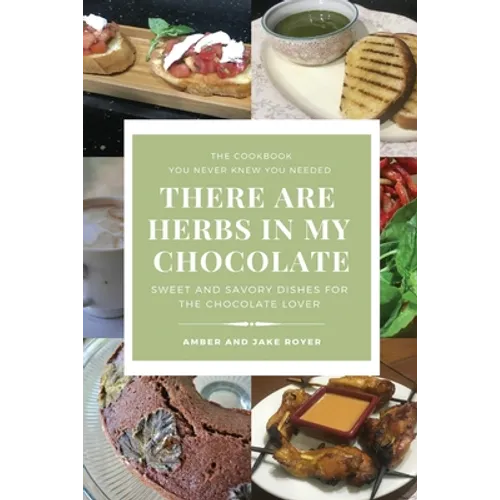 There Are Herbs In My Chocolate