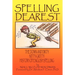 Spelling Dearest: The Down and Dirty, Nitty-Gritty History of English Spelling