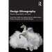 Design Ethnography: Research, Responsibilities, and Futures
