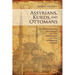 Assyrians, Kurds, and Ottomans: Intercommunal Relations on the Periphery
