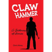Claw Hammer: A Gathering of Stories