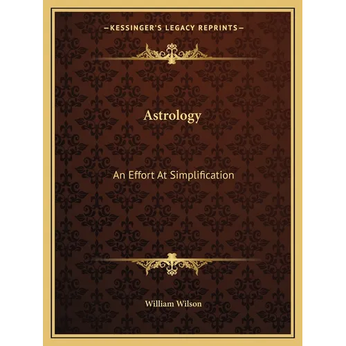 Astrology: An Effort At Simplification