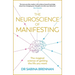 The Neuroscience of Manifesting
