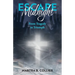 Escape Midnight: From Tragedy to Triumph