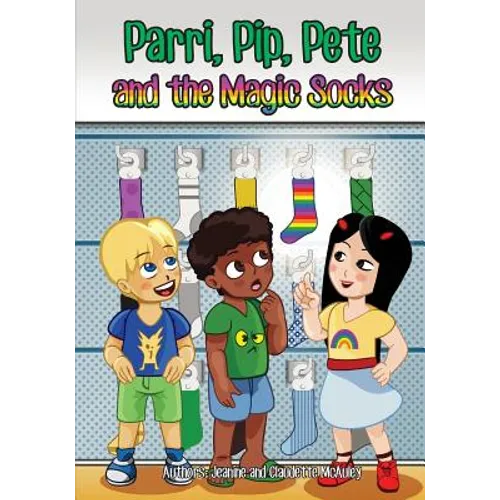 Parri, Pip, Pete and the Magic Socks: (Fun story teaching you the value of honesty, children books for kids ages 5-8)