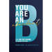 You Are an Abundant B