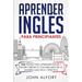 Aprender Inglés para Principiantes: 1222 Frases para Aprender Inglés y Hacer Crecer tu Vocabulario de la Manera más Fácil y Efectiva