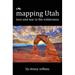 Mapping Utah: Love and War in the Wilderness