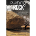 Pushing the Rock: Understanding the Physical and Spiritual Concept of Pushing the Rock