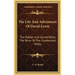 The Life And Adventures Of David Lewis: The Robber And Counterfeiter, The Terror Of The Cumberland Valley