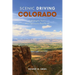 Scenic Driving Colorado: Exploring the State's Most Spectacular Back Roads