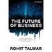 The Future of Business: Critical Insights into a Rapidly Changing World from 60 Future Thinkers