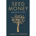 Seed Money: From Doubt to Clout