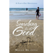 Searching for the Good: A Forty-Day Devotional