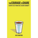 The Courage to Share: Escaping a Cult, Finding Voice, Building Community