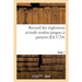 Recueil Des Règlemens Et Tarifs Rendus Jusques À Présent. Tome 1