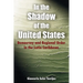 In the Shadow of the United States: Democracy and Regional Order in the Latin Caribbean
