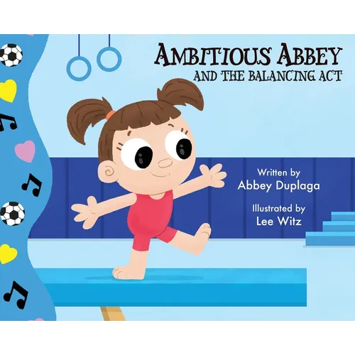 Ambitious Abbey and the Balancing Act