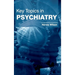 Key Topics in Psychiatry