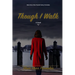 Though I Walk