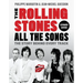 The Rolling Stones All the Songs Expanded Edition: The Story Behind Every Track