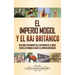 El imperio mogol y el Raj británico: Una guía fascinante de la historia de la India, desde los mogoles hasta el Imperio británico