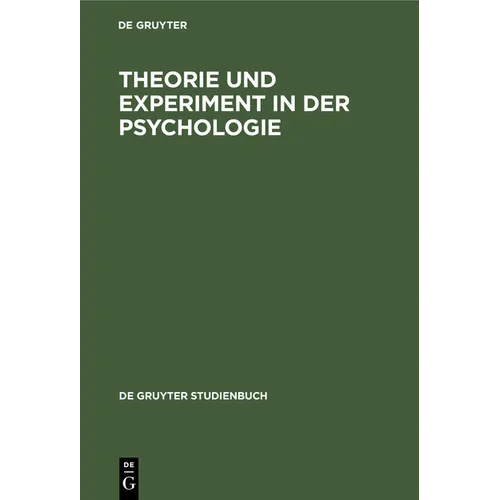 Theorie und Experiment in der Psychologie