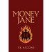 Money Jane