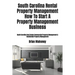 South Carolina Rental Property Management How To Start A Property Management Business: South Carolina Real Estate Commercial Property Management & Res