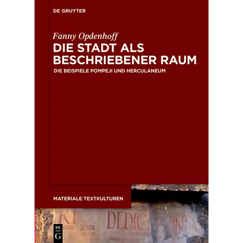 Die Stadt ALS Beschriebener Raum: Die Beispiele Pompeji Und Herculaneum