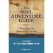 The Soul Adventure Guide: 7 Principles for Successful Living