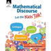 Mathematical Discourse: Let the Kids Talk!