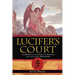 Lucifer's Court: A Heretic's Journey in Search of the Light Bringers
