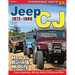 Jeep CJ 1972-1986: How to Build & Modify
