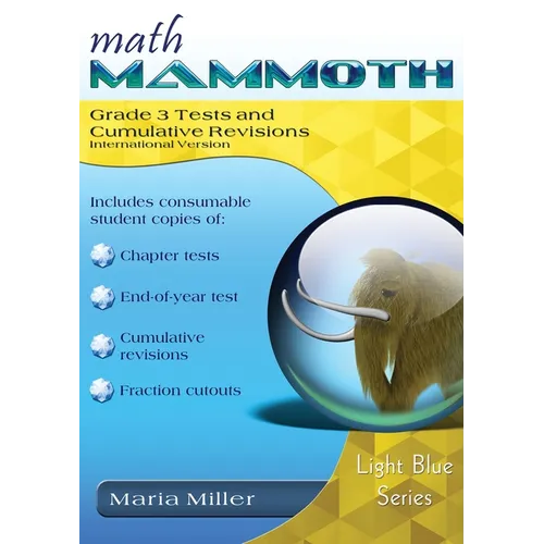 Math Mammoth Grade 3 Tests and Cumulative Revisions, International Version