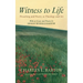 Witness to Life