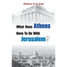 What Does Athens Have to Do with Jerusalem?: Eight Interdisciplinary Conversations Integrating Faith and Reason