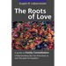 The Roots of Love