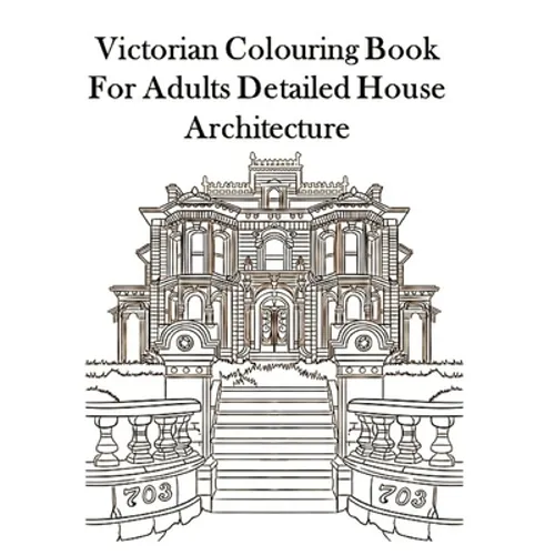 Victorian Colouring Book for Adults Detailed House Architecture