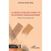 La résolution des conflits en Afrique subsaharienne: Enjeux et perspectives