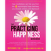 The Practicing Happiness Workbook: How Mindfulness Can Free You from the Four Psychological Traps That Keep You Stressed, Anxious, and Depressed