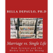 Marriage vs. Single Life: How Science and the Media Got It So Wrong