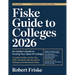 Fiske Guide to Colleges 2026: An Insider's Guide to Finding Your Best-Fit College: Candid Profiles of the Top 320+ Schools with Exclusive Ratings and