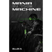 Mania in the Machine