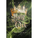 Holly & Oak: Season Three