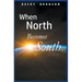 When North Becomes South