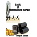 Basic of commodities market: The target of susses